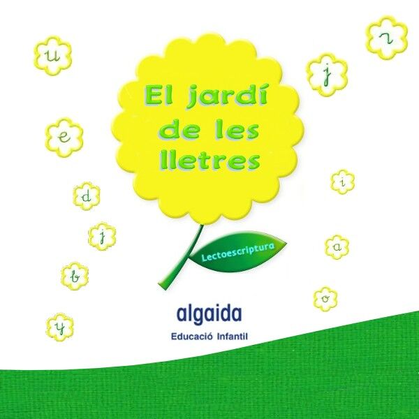 jardi-de-les-lletres_lectoescriptura_infantil_proyecto jardi-de-les-lletres_lectoescriptura_infantil_proyecto