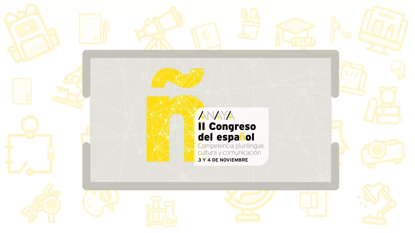II Congreso Anaya del Español 2023 II Congreso Anaya del Español 2023