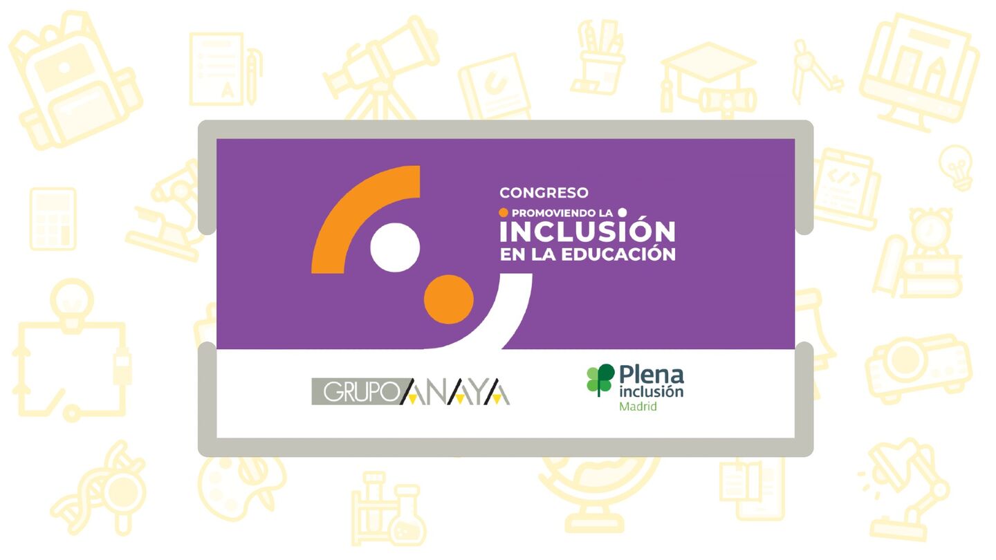 Congreso Plena Inclusión en Educación 2024 Congreso Plena Inclusión en Educación 2024