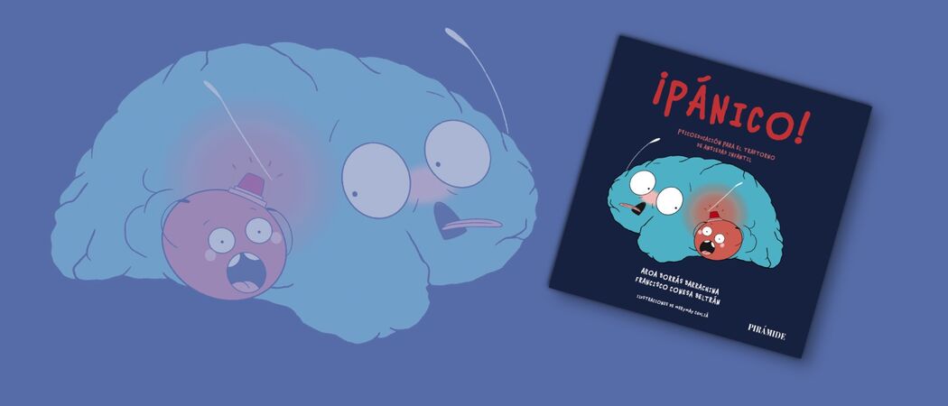 ¡Pánico!, psicoeducación para el trastorno de la ansiedad infantil ¡Pánico!, psicoeducación para el trastorno de la ansiedad infantil