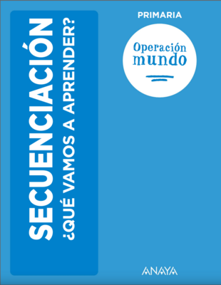 d6c1e6068cd12bfb10a4fb908dd0d00de0aa5c38_secuencia_contenidos_troncales_operacion_mundo_primaria.png d6c1e6068cd12bfb10a4fb908dd0d00de0aa5c38_secuencia_contenidos_troncales_operacion_mundo_primaria.png